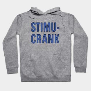 Stimu-Crank Hoodie